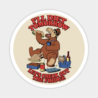 I'll Diet Tomorrow Magnet